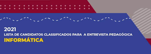INFORMÁTICA - Lista de classificados para entrevista pedagógica